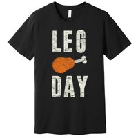 Fun Leg Day Thanksgiving Gifts Pilgrim Costume Turkey Day Premium T-Shirt