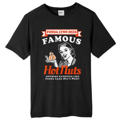 Fonda Lynn Dees Nuts Satisfies Funny Adult Humor Saying Tall Fusion ChromaSoft Performance T-Shirt