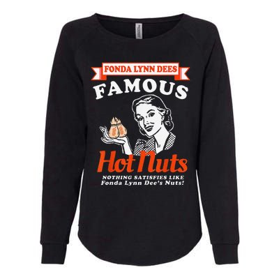 Fonda Lynn Dees Nuts Satisfies Funny Adult Humor Saying Womens California Wash Sweatshirt