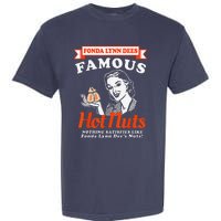 Fonda Lynn Dees Nuts Satisfies Funny Adult Humor Saying Garment-Dyed Heavyweight T-Shirt