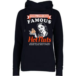 Fonda Lynn Dees Nuts Satisfies Funny Adult Humor Saying Womens Funnel Neck Pullover Hood