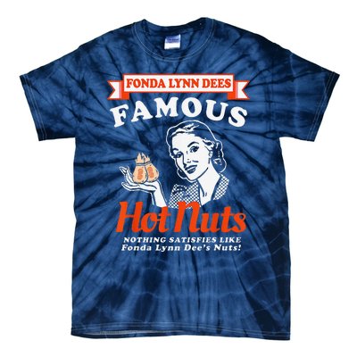 Fonda Lynn Dees Nuts Satisfies Funny Adult Humor Saying Tie-Dye T-Shirt