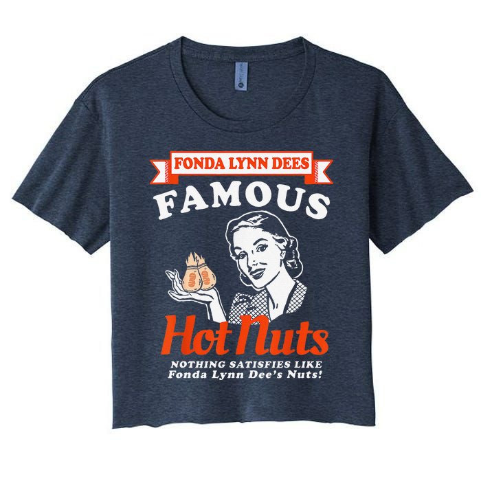 Fonda Lynn Dees Nuts Satisfies Funny Adult Humor Saying Women's Crop Top Tee