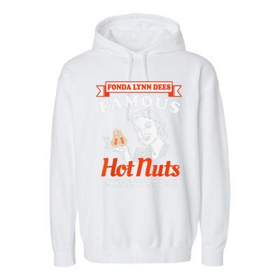 Fonda Lynn Dees Nuts Satisfies Funny Adult Humor Saying Garment-Dyed Fleece Hoodie