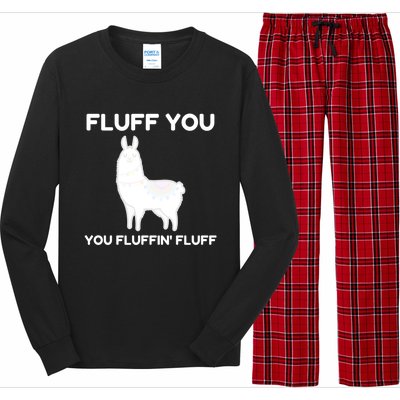 Funny Llama Design Fluff You You Fluffin' Fluff Gift Long Sleeve Pajama Set