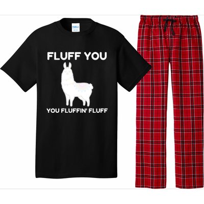 Funny Llama Design Fluff You You Fluffin' Fluff Gift Pajama Set