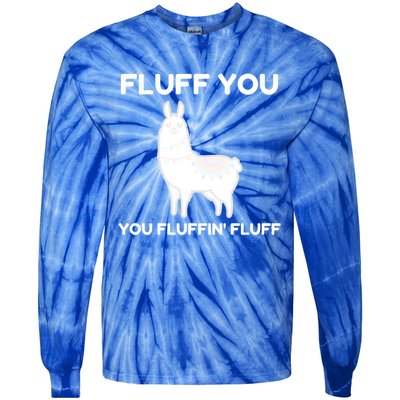 Funny Llama Design Fluff You You Fluffin' Fluff Gift Tie-Dye Long Sleeve Shirt