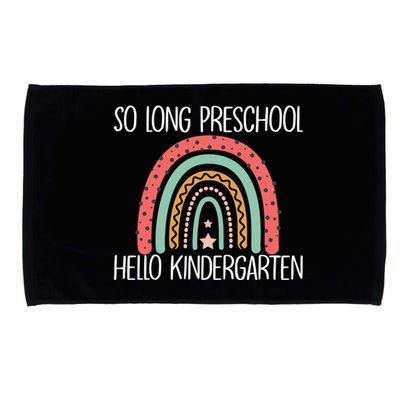 Funny Last Day PreK So Long PreK Hello Kindergarten Gift Microfiber Hand Towel