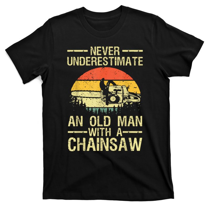 Funny Lumberjack Design For Dad Logger Arborist Chainsaw T-Shirt