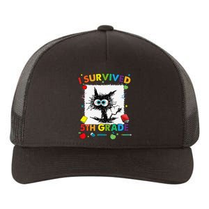 Funny Last Day Of Fifth 5th Grade I Survived Fifth 5th Grade Yupoong Adult 5-Panel Trucker Hat