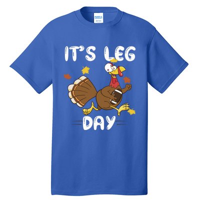 Fun Leg Day Pilgrim Thanksgiving Cotume Football Turkey Run Gift Tall T-Shirt