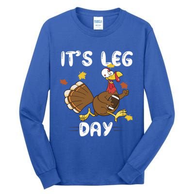 Fun Leg Day Pilgrim Thanksgiving Cotume Football Turkey Run Gift Tall Long Sleeve T-Shirt