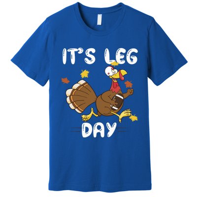 Fun Leg Day Pilgrim Thanksgiving Cotume Football Turkey Run Gift Premium T-Shirt