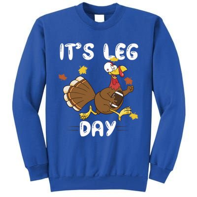 Fun Leg Day Pilgrim Thanksgiving Cotume Football Turkey Run Gift Tall Sweatshirt