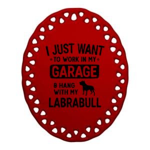 Funny Labrabull Dad Garage Hang With Great Gift Ceramic Oval Ornament