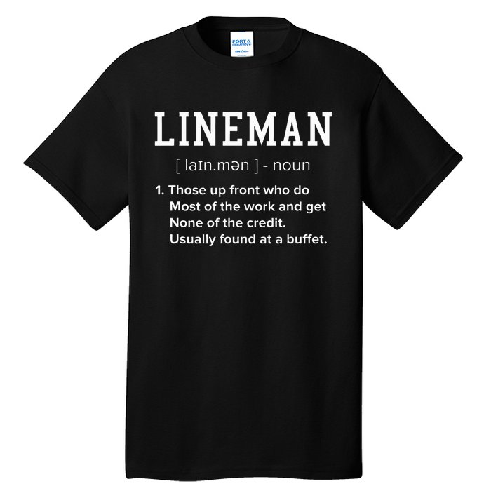 Football Lineman Definition Funny Offensive Lineman Tall T-Shirt