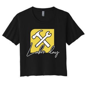 Funny Labor Day Gift Women's Crop Top Tee