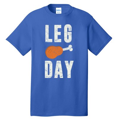 Fun Leg Day Thanksgiving Funny Gift Pilgrim Costume Turkey Day Gift Tall T-Shirt