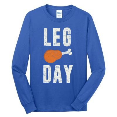 Fun Leg Day Thanksgiving Funny Gift Pilgrim Costume Turkey Day Gift Tall Long Sleeve T-Shirt