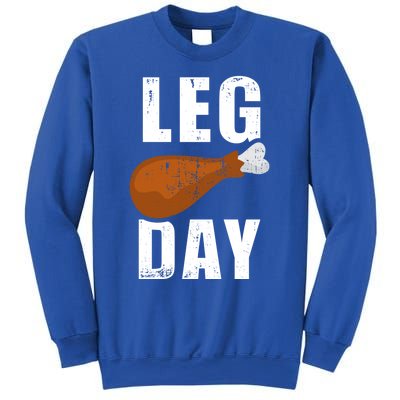 Funny Leg Day For Fitness Exercise Gym Thanksgiving Dinner Meaningful Gift Sweatshirt