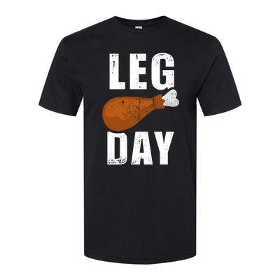 Funny Leg Day For Fitness Exercise Gym Thanksgiving Dinner Meaningful Gift Softstyle® CVC T-Shirt