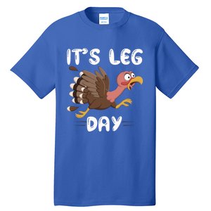 Funny Leg Day Pilgrim Thanksgiving Cotume Fast Turkey Run Cool Gift Tall T-Shirt