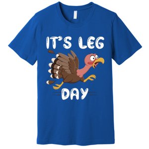 Funny Leg Day Pilgrim Thanksgiving Cotume Fast Turkey Run Cool Gift Premium T-Shirt