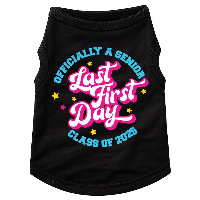 First Last Day Of School Officially A Senior Class Of 2025 Doggie Tank