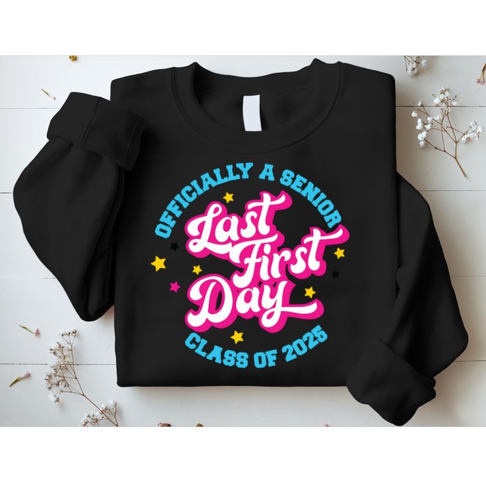 First Last Day Of School Officially A Senior Class Of 2025 Sweatshirt