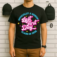 First Last Day Of School Officially A Senior Class Of 2025 T-Shirt