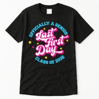 First Last Day Of School Officially A Senior Class Of 2025 Tall T-Shirt