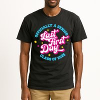 First Last Day Of School Officially A Senior Class Of 2025 Tall T-Shirt