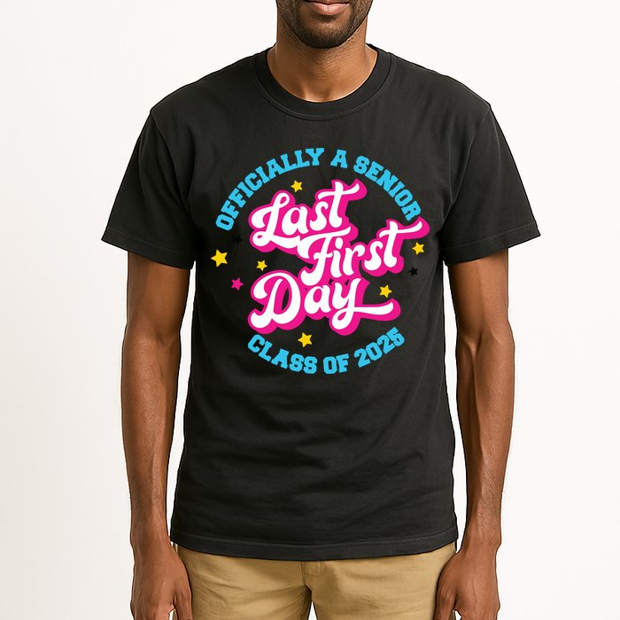 First Last Day Of School Officially A Senior Class Of 2025 Tall T-Shirt