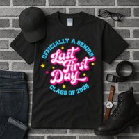 First Last Day Of School Officially A Senior Class Of 2025 Tall T-Shirt