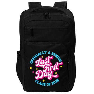 First Last Day Of School Officially A Senior Class Of 2025 Impact Tech Backpack