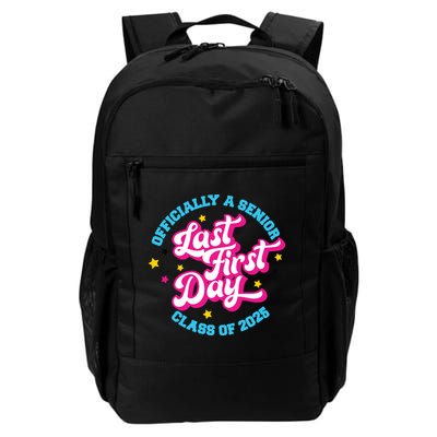 First Last Day Of School Officially A Senior Class Of 2025 Daily Commute Backpack