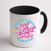 First Last Day Of School Officially A Senior Class Of 2025 Mug