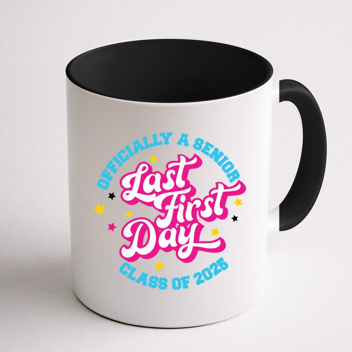 First Last Day Of School Officially A Senior Class Of 2025 Mug