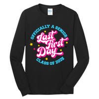 First Last Day Of School Officially A Senior Class Of 2025 Tall Long Sleeve T-Shirt