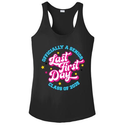 First Last Day Of School Officially A Senior Class Of 2025 Ladies PosiCharge Competitor Racerback Tank