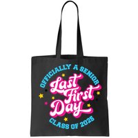 First Last Day Of School Officially A Senior Class Of 2025 Bag