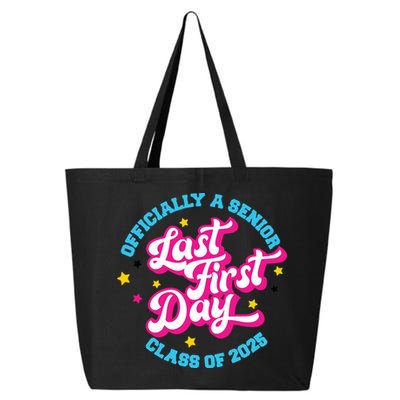First Last Day Of School Officially A Senior Class Of 2025 25L Jumbo Tote