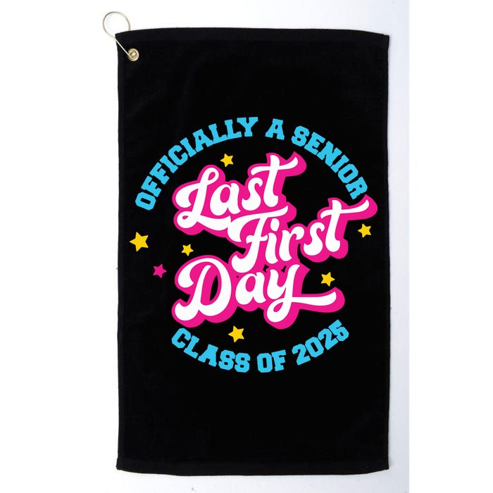 First Last Day Of School Officially A Senior Class Of 2025 Golf Towel