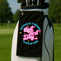 First Last Day Of School Officially A Senior Class Of 2025 Golf Towel