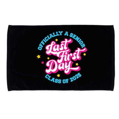 First Last Day Of School Officially A Senior Class Of 2025 Microfiber Hand Towel