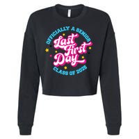First Last Day Of School Officially A Senior Class Of 2025 Cropped Pullover Crew