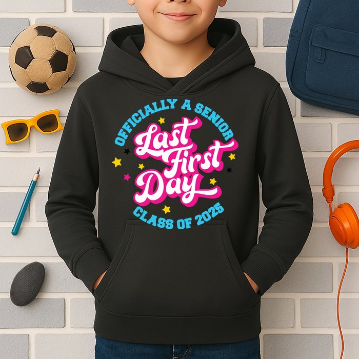 First Last Day Of School Officially A Senior Class Of 2025 Kids Hoodie