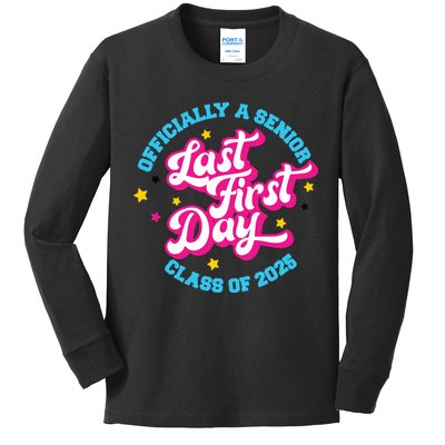 First Last Day Of School Officially A Senior Class Of 2025 Kids Long Sleeve Shirt