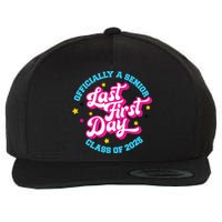 First Last Day Of School Officially A Senior Class Of 2025 Wool Snapback Cap