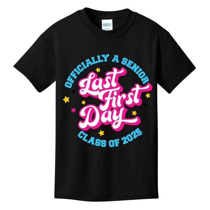 First Last Day Of School Officially A Senior Class Of 2025 Kids T-Shirt